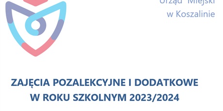Granty na zajęcia pozalekcyjne w roku szkolnym 2023/2024